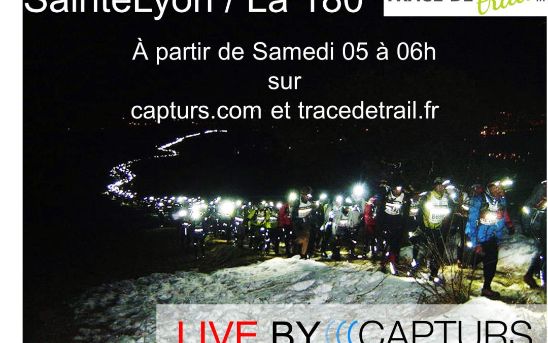 La SainteLyon en Live avec Capturs et Trace De Trail