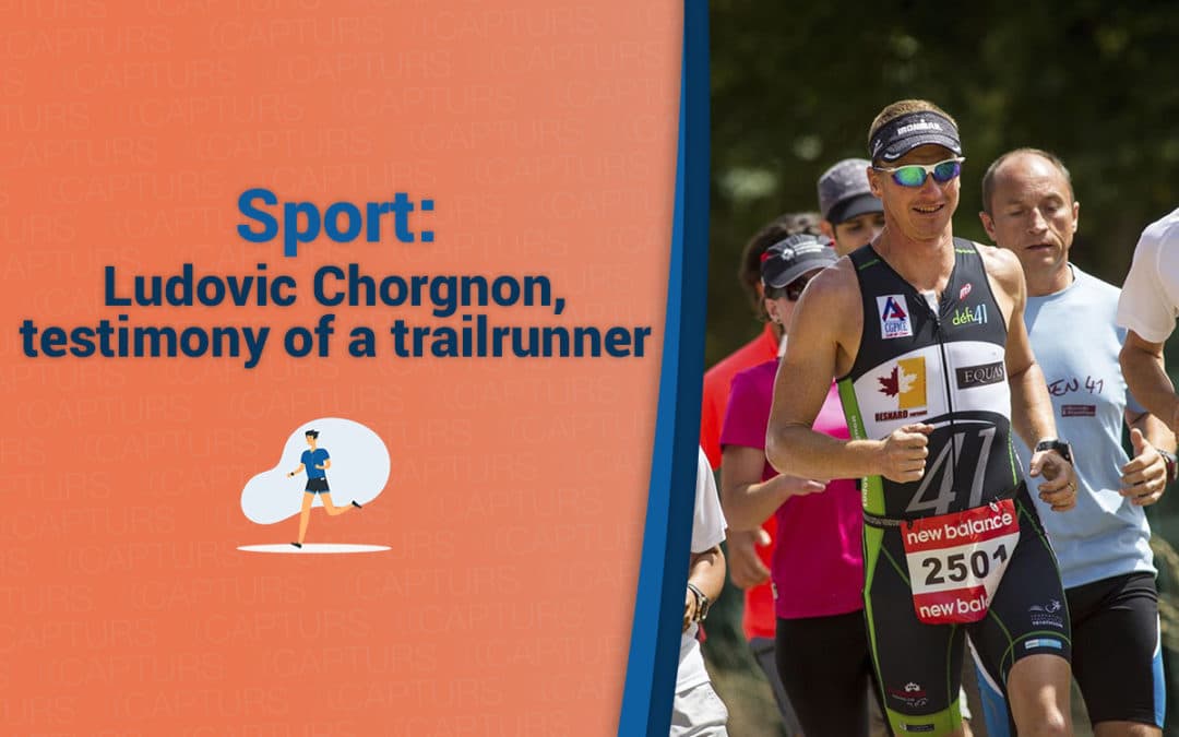 Ludovic Chorgnon, testimony of a trail runner