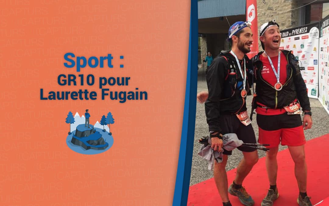 GR10 suivi par Capturs pour Laurette Fugain