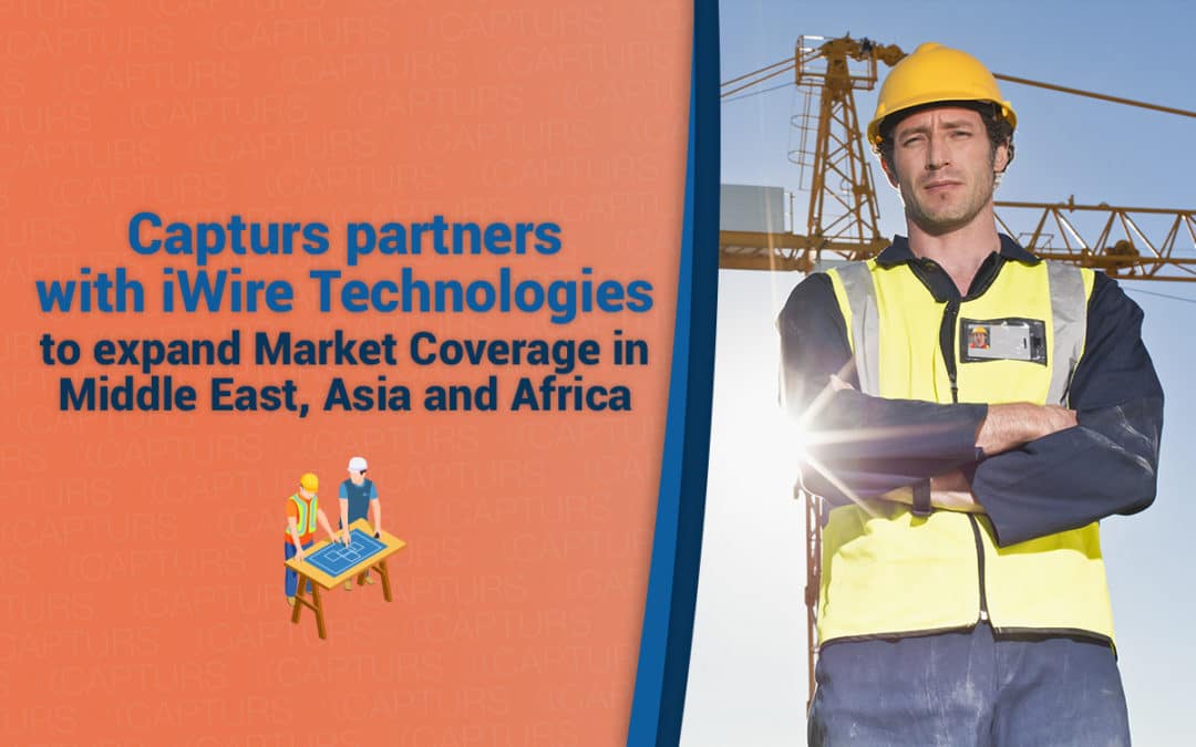 Capturs partners with iWire Technologies to expand Market Coverage in Middle East, Asia and Africa