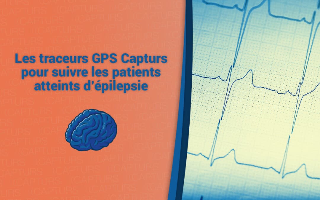 Les traceurs GPS Capturs pour suivre les patients atteints d’épilepsie