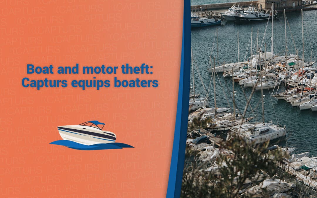 Boat and motor theft: Capturs equips boaters