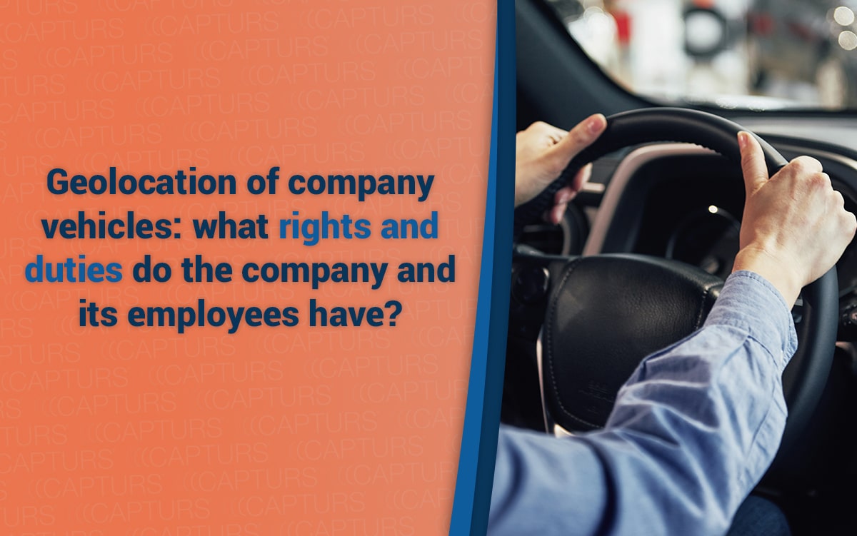 Geolocation of company vehicles: what rights and duties do the company and its employees have?