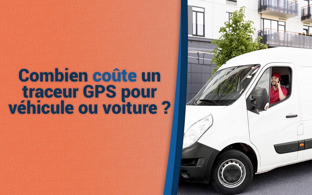 Combien coûte un traceur GPS pour voiture ou véhicule ?