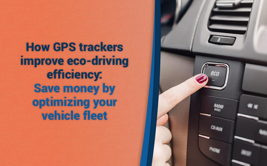 How GPS trackers improve eco-driving efficiency: Save money by optimizing your vehicle fleet