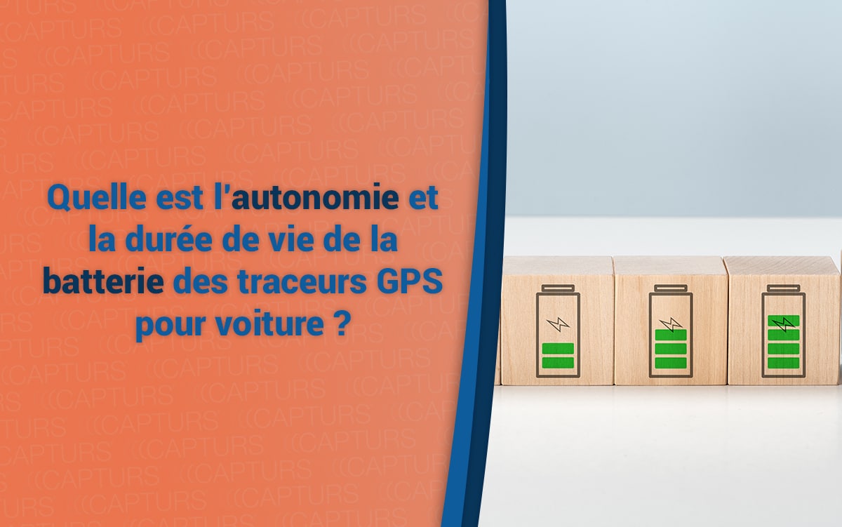 Quelle est l’autonomie et la durée de vie de la batterie des traceurs GPS pour voiture